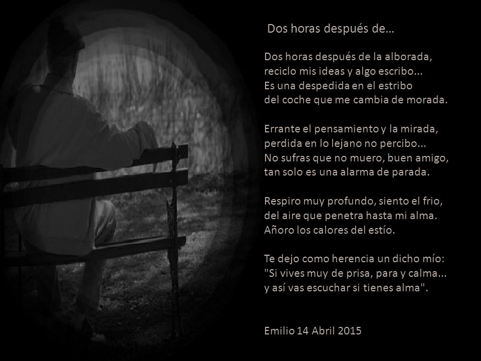 Dos horas después de… Dos horas después de la alborada,
