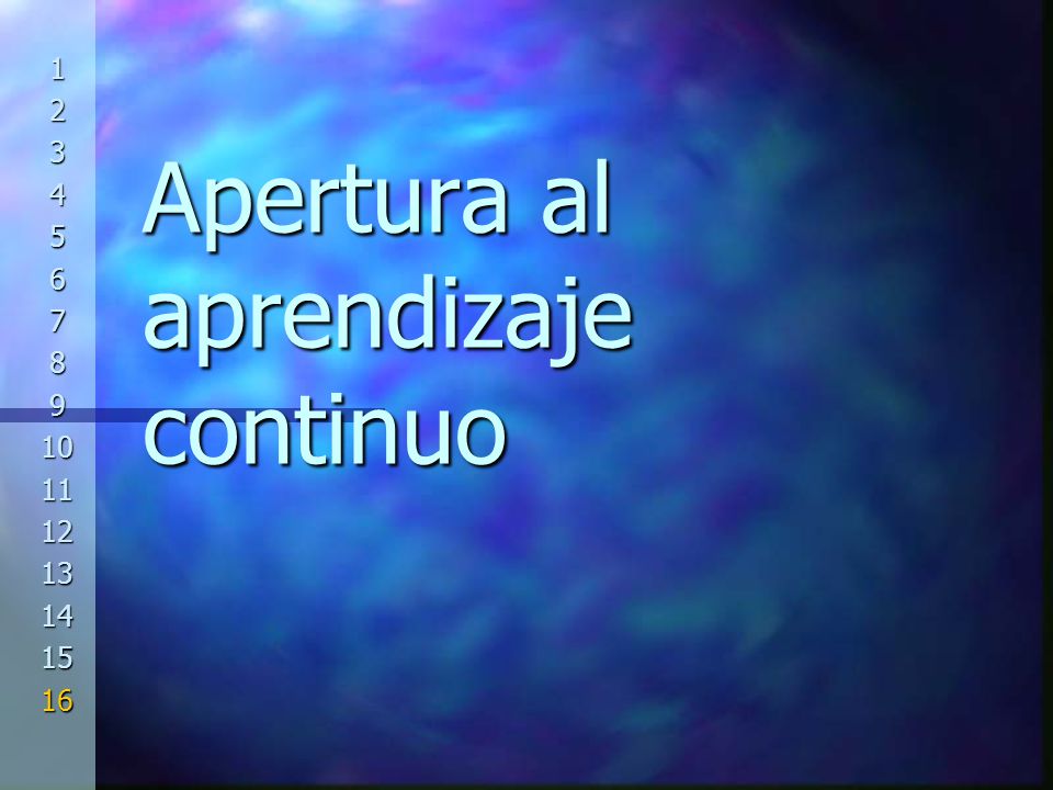 Apertura al aprendizaje continuo