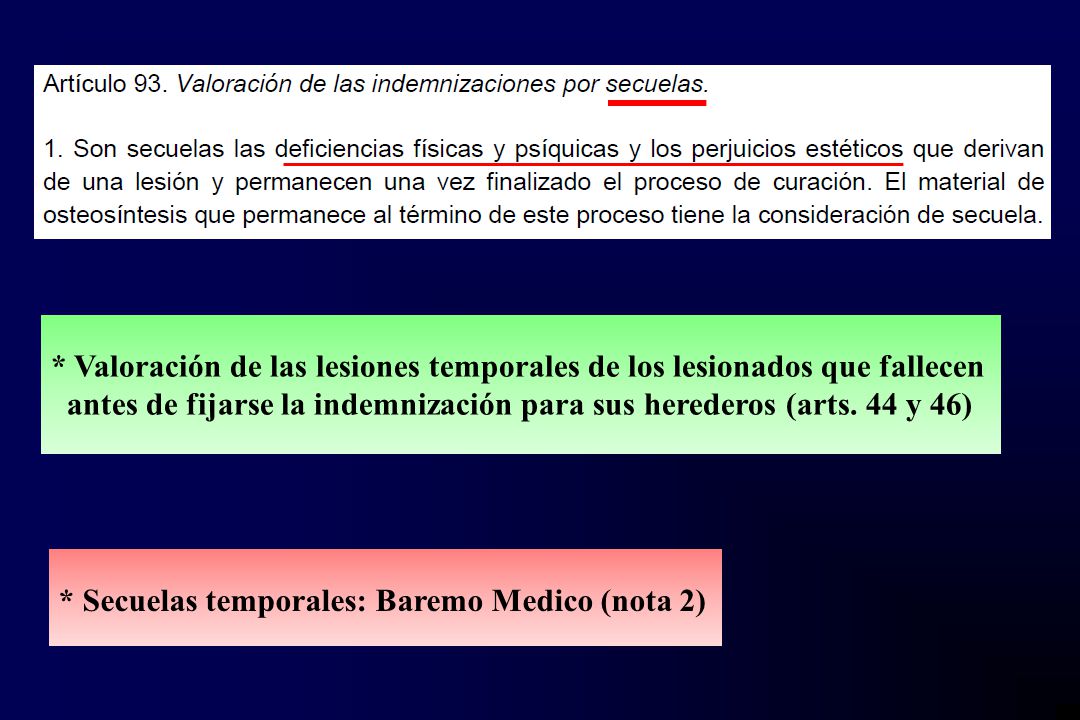 * Valoración de las lesiones temporales de los lesionados que fallecen