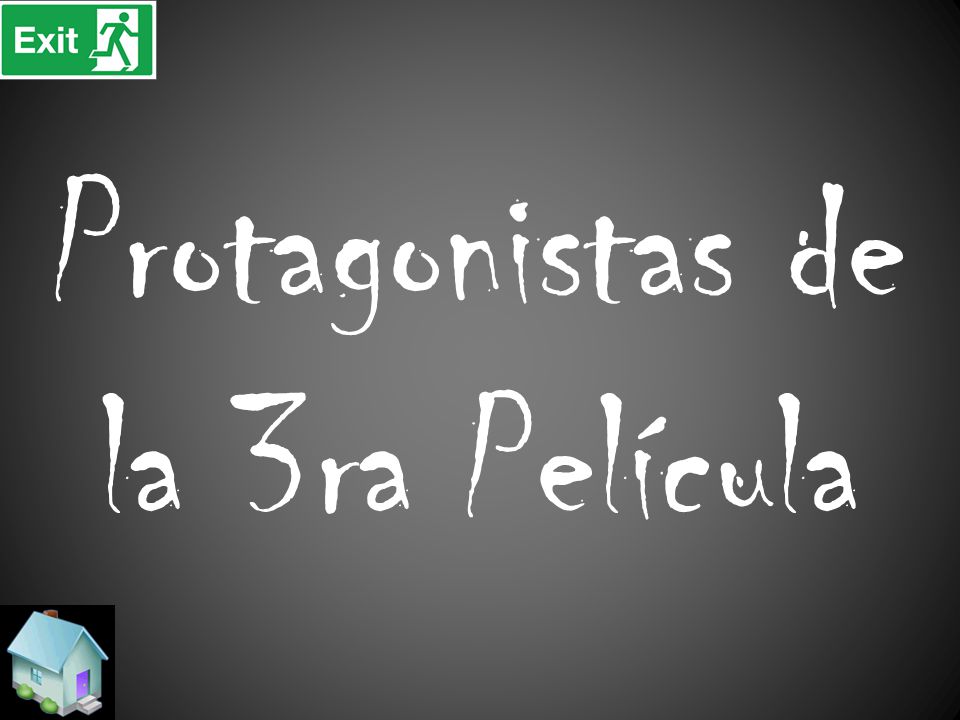 Protagonistas de la 3ra Película