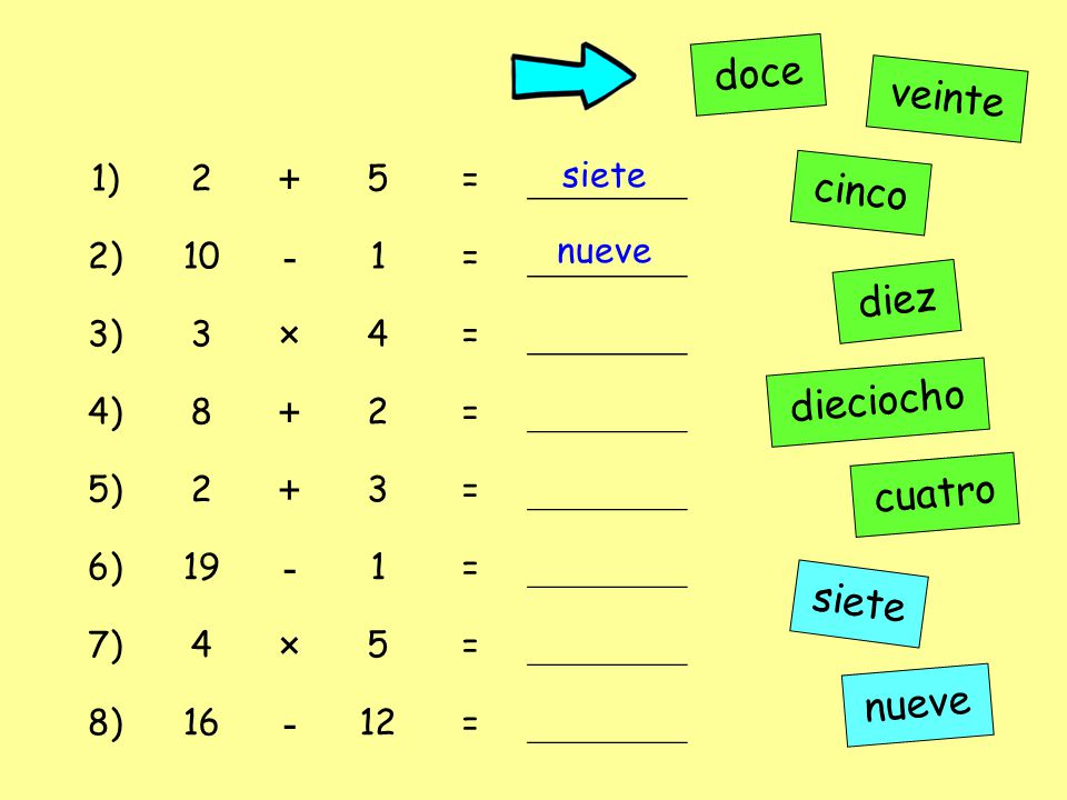 doce + veinte - × cinco diez dieciocho cuatro siete nueve 1) 2 5 =