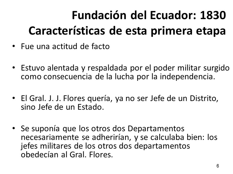 Fundación del Ecuador: 1830 Características de esta primera etapa