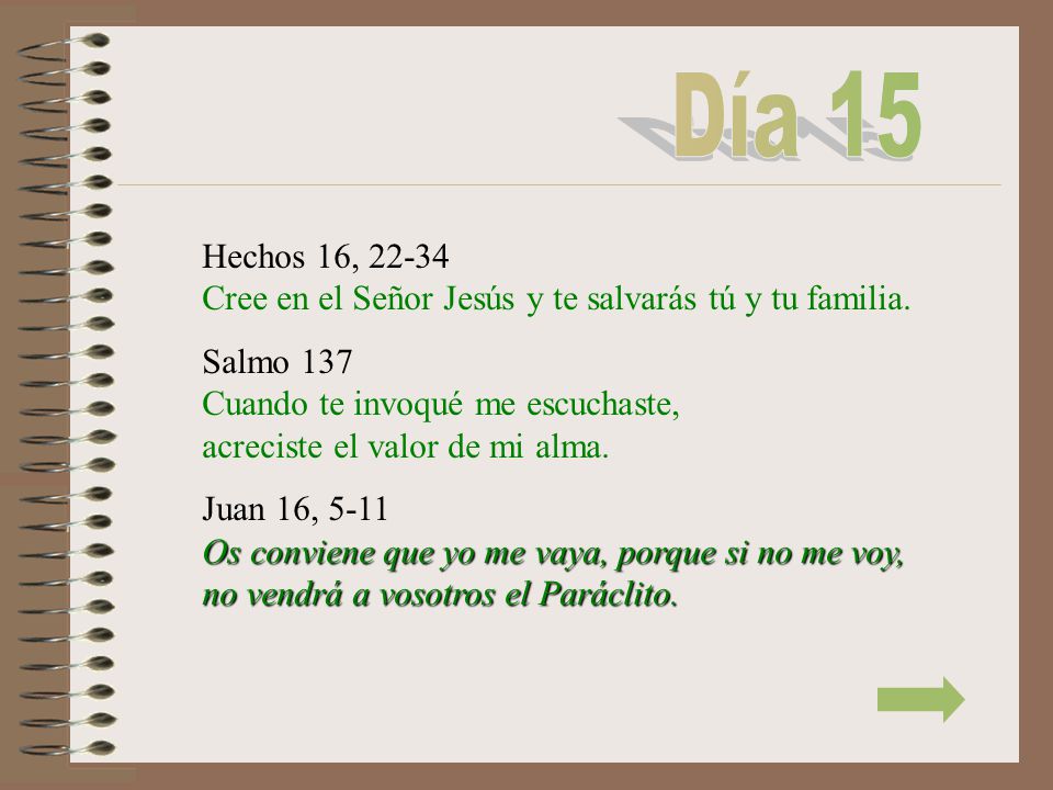 Día 15 Hechos 16, Cree en el Señor Jesús y te salvarás tú y tu familia.