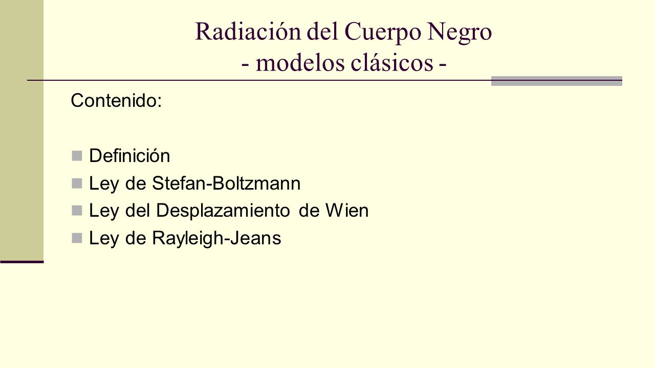 Radiación del Cuerpo Negro - modelos clásicos -