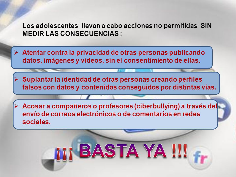 Los adolescentes llevan a cabo acciones no permitidas SIN MEDIR LAS CONSECUENCIAS :