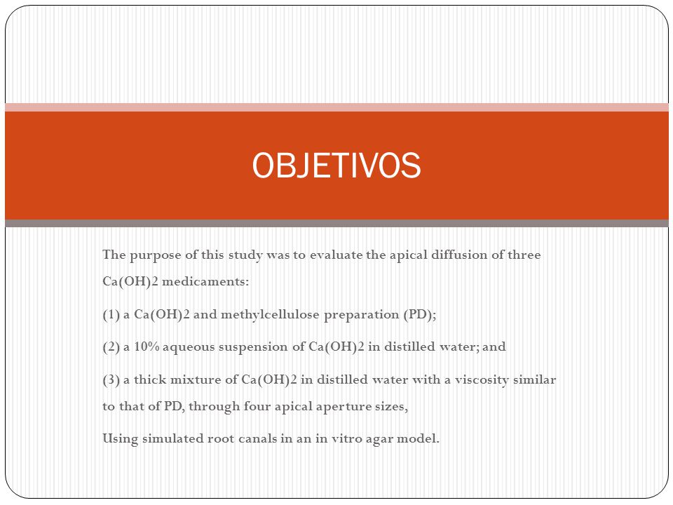 OBJETIVOS The purpose of this study was to evaluate the apical diffusion of three Ca(OH)2 medicaments: