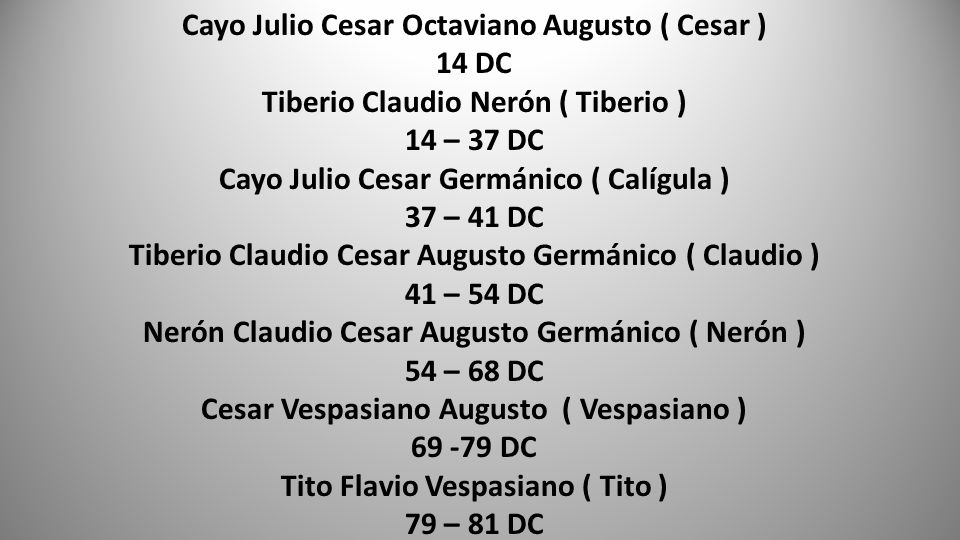 Cayo Julio Cesar Octaviano Augusto ( Cesar ) 14 DC