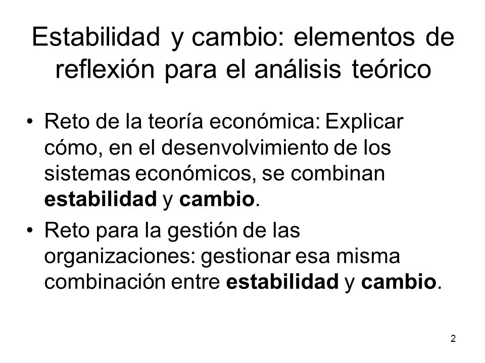 Estabilidad y cambio: elementos de reflexión para el análisis teórico