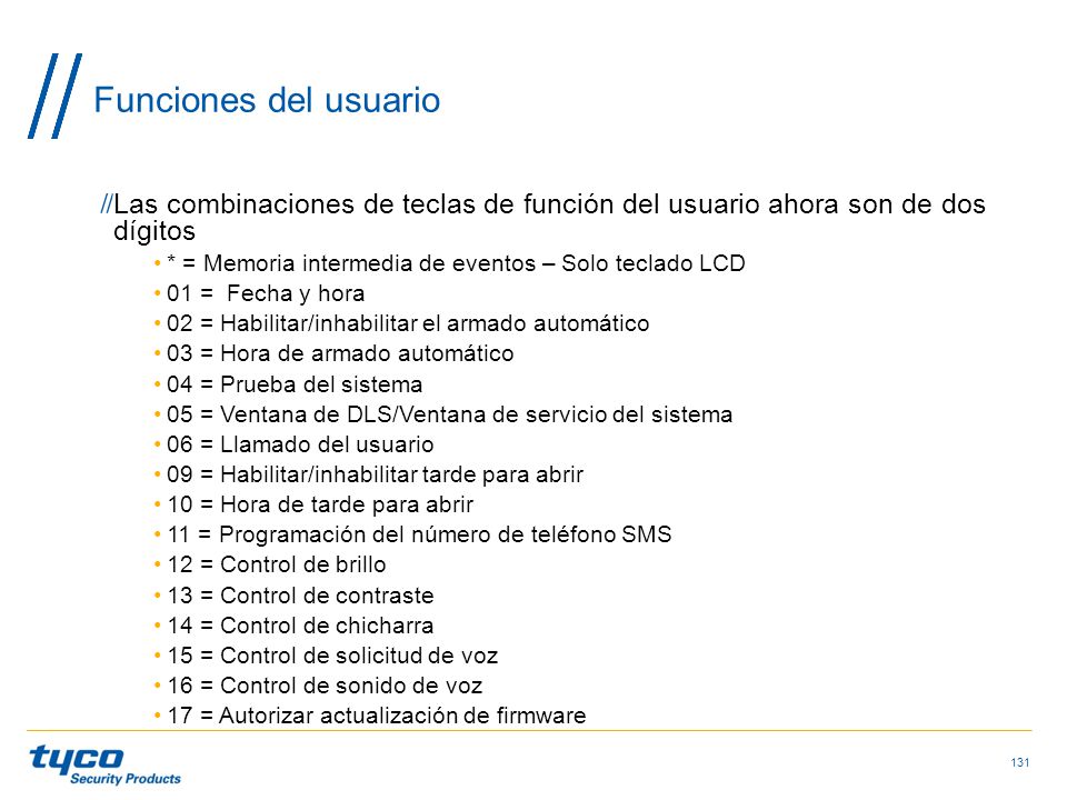 Funciones del usuario Las combinaciones de teclas de función del usuario ahora son de dos dígitos.