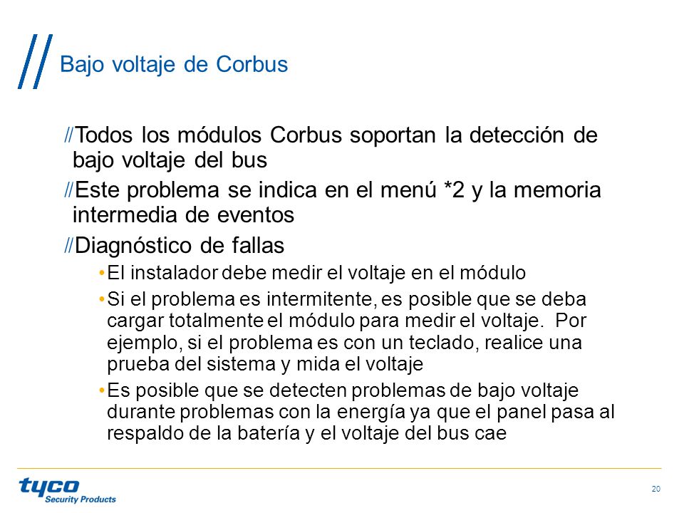 Todos los módulos Corbus soportan la detección de bajo voltaje del bus