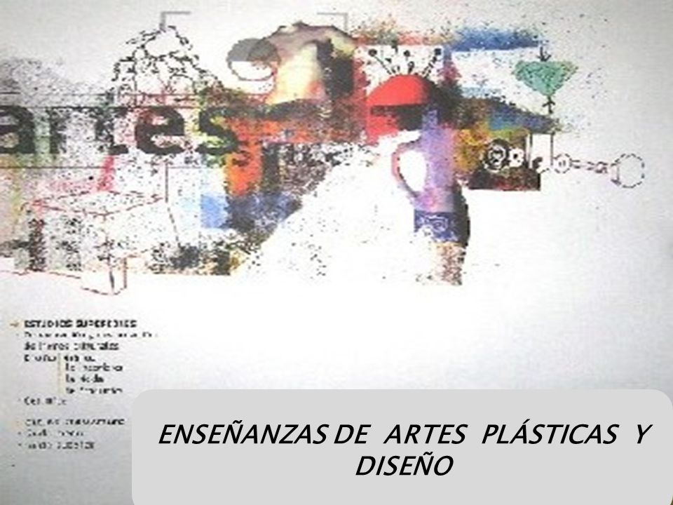 ENSEÑANZAS DE ARTES PLÁSTICAS Y DISEÑO