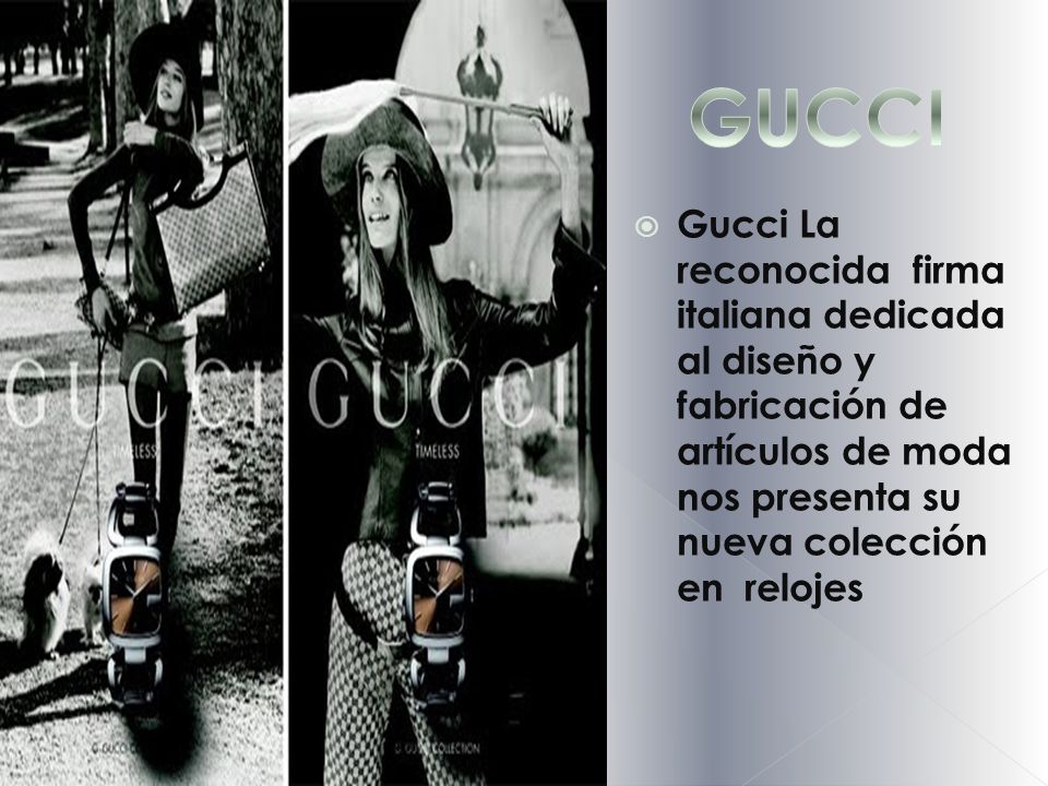 GUCCI Gucci La reconocida firma italiana dedicada al diseño y fabricación de artículos de moda nos presenta su nueva colección en relojes.
