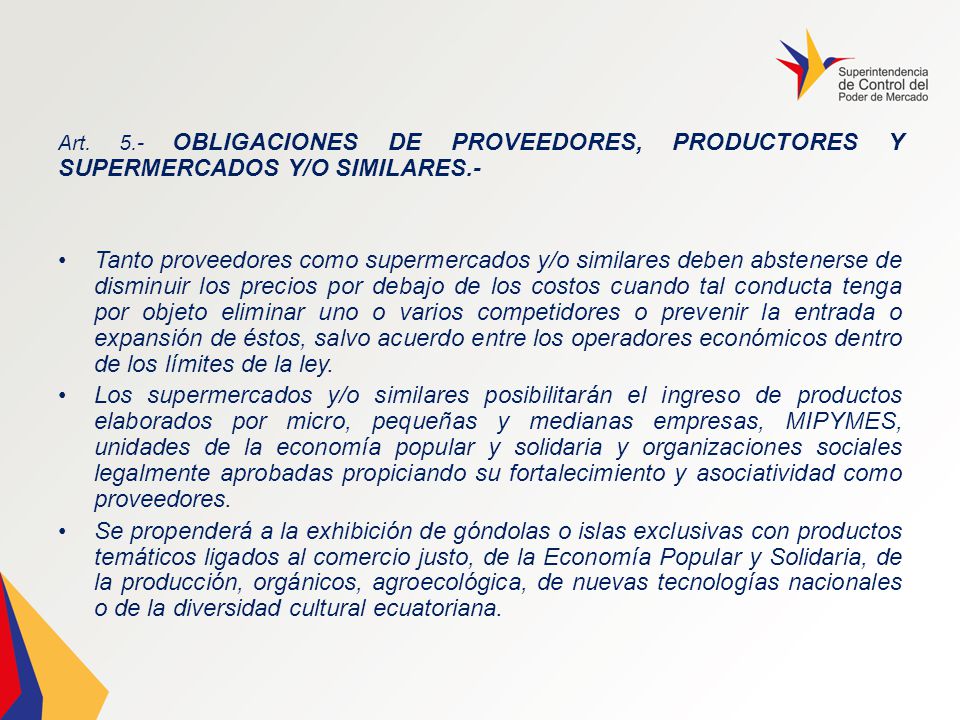 Art. 5.- OBLIGACIONES DE PROVEEDORES, PRODUCTORES Y SUPERMERCADOS Y/O SIMILARES.-