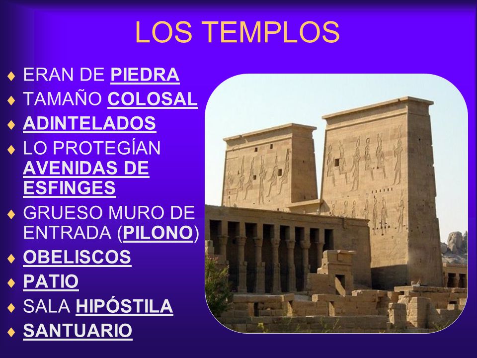 LOS TEMPLOS ERAN DE PIEDRA TAMAÑO COLOSAL ADINTELADOS