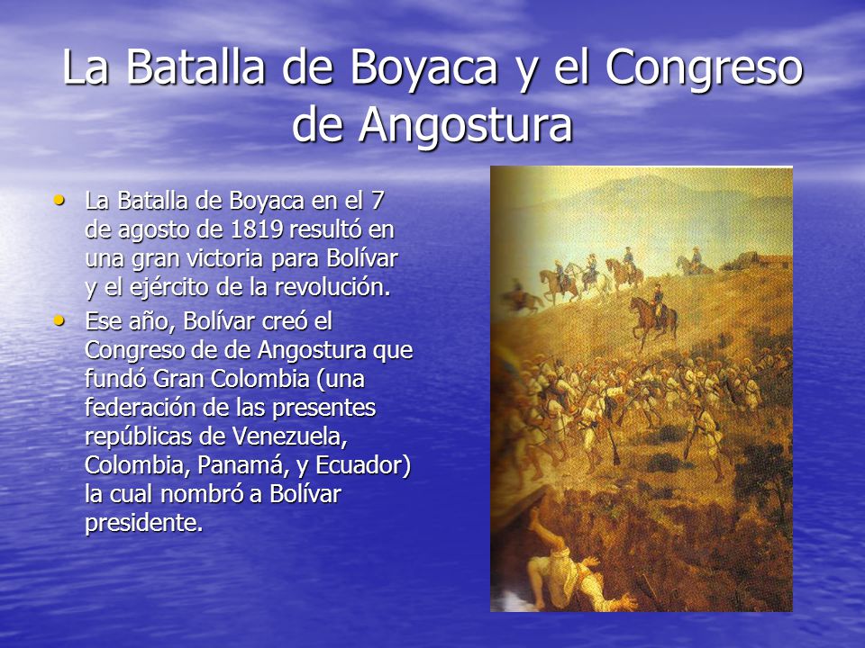 La Batalla de Boyaca y el Congreso de Angostura