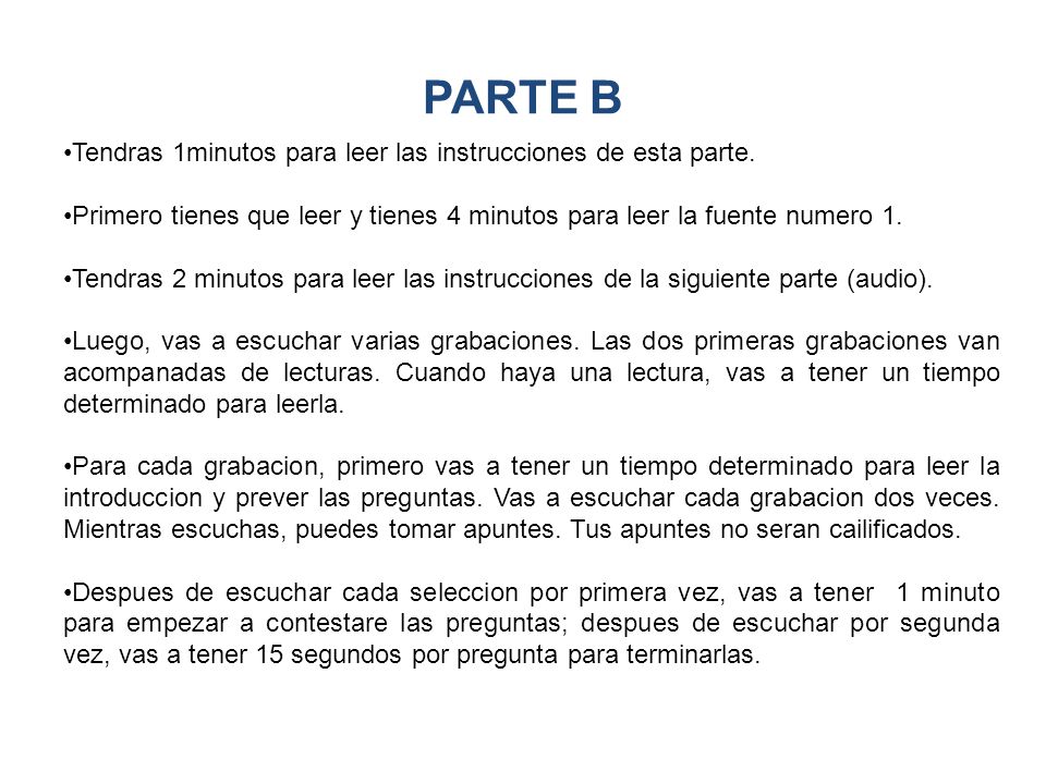 PARTE B Tendras 1minutos para leer las instrucciones de esta parte.