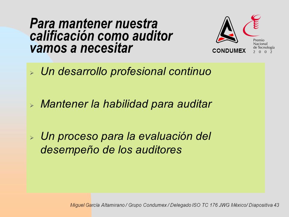 Para mantener nuestra calificación como auditor vamos a necesitar