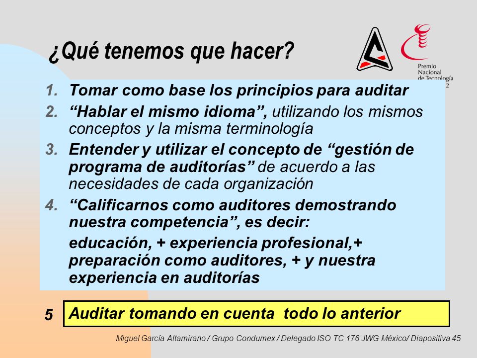 ¿Qué tenemos que hacer Tomar como base los principios para auditar