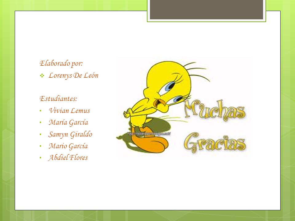 Elaborado por: Lorenys De León. Estudiantes: Vivian Lemus. María García. Samyn Giraldo. Mario García.