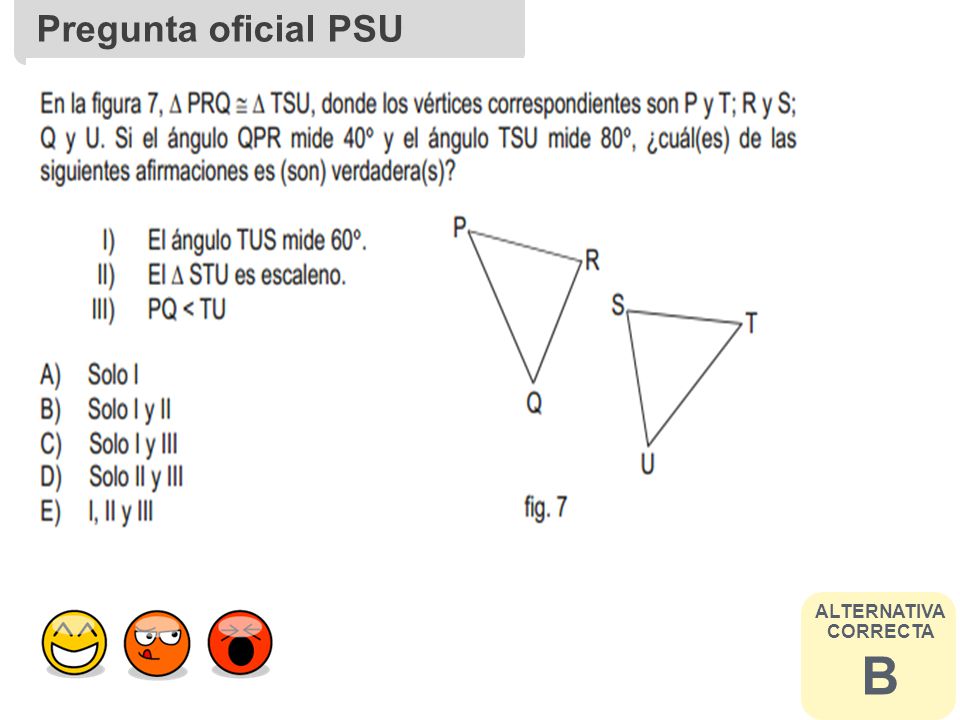 Pregunta oficial PSU ALTERNATIVA CORRECTA B