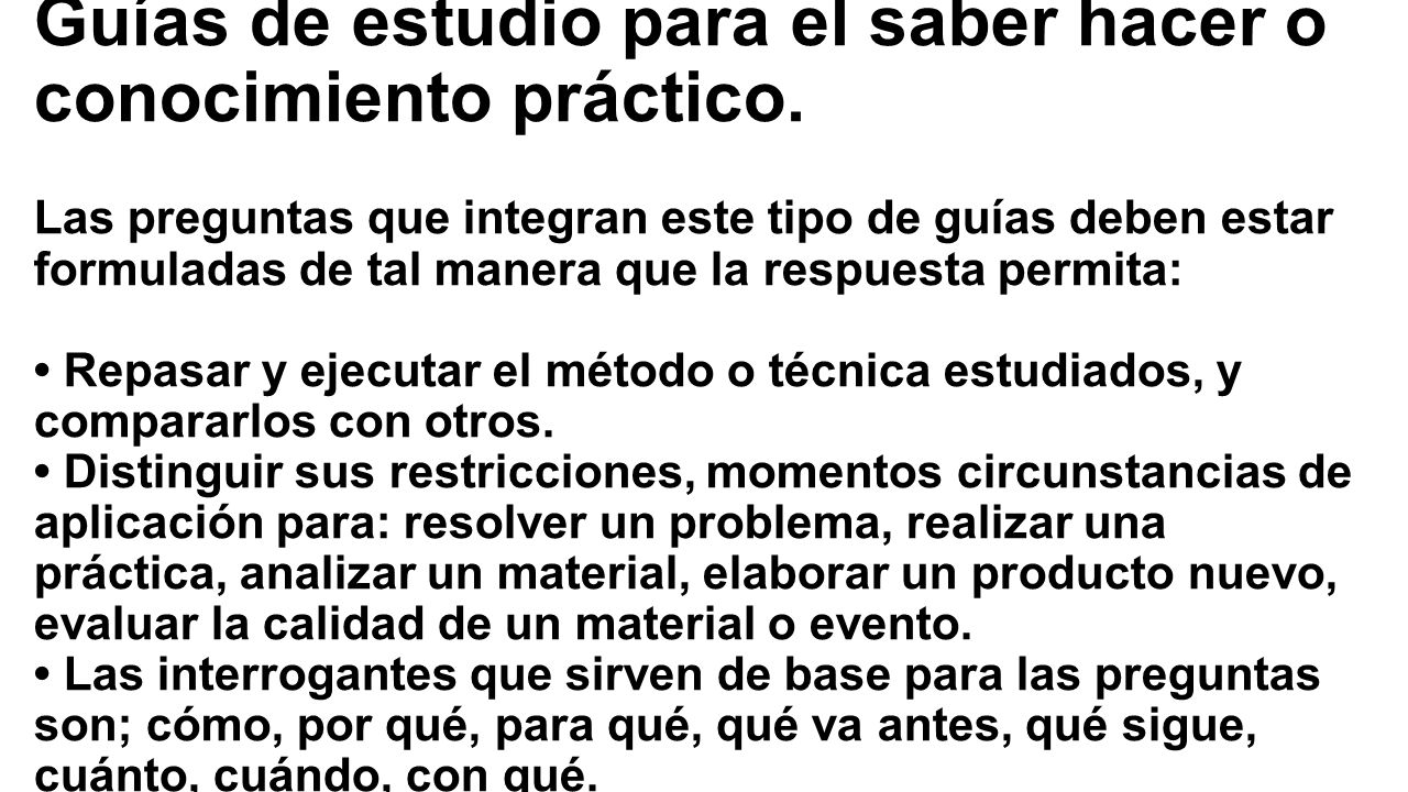 Guías de estudio para el saber hacer o conocimiento práctico