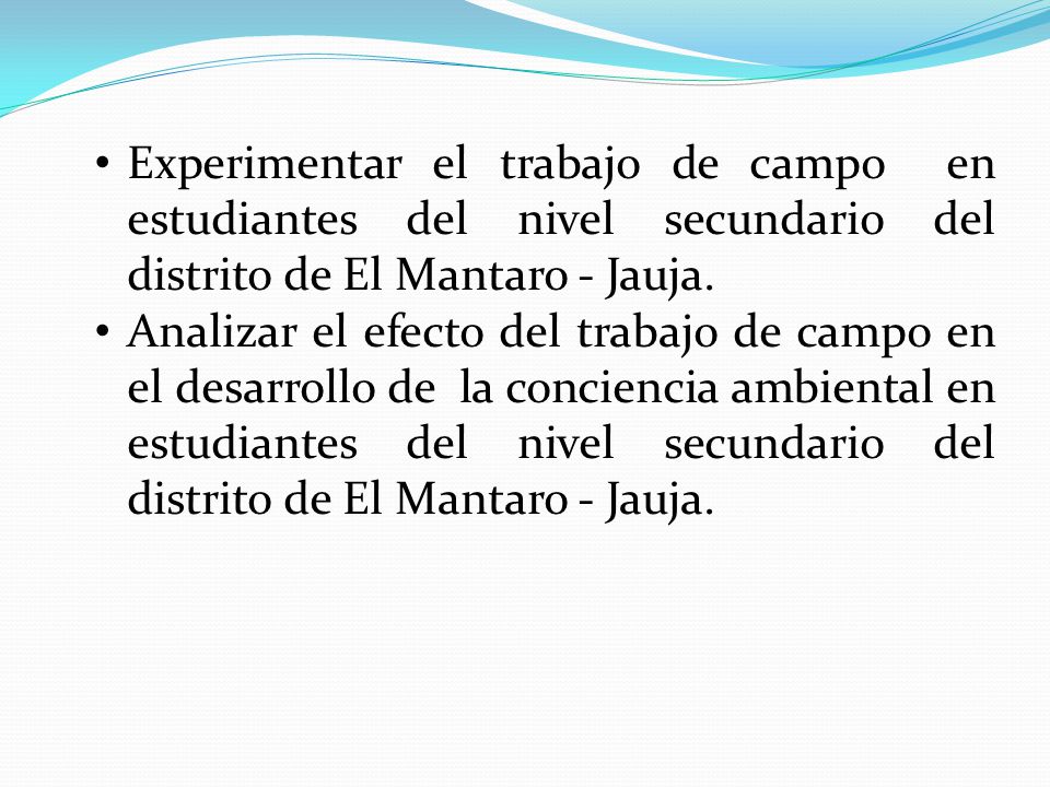 Experimentar el trabajo de campo en estudiantes del nivel secundario del distrito de El Mantaro - Jauja.