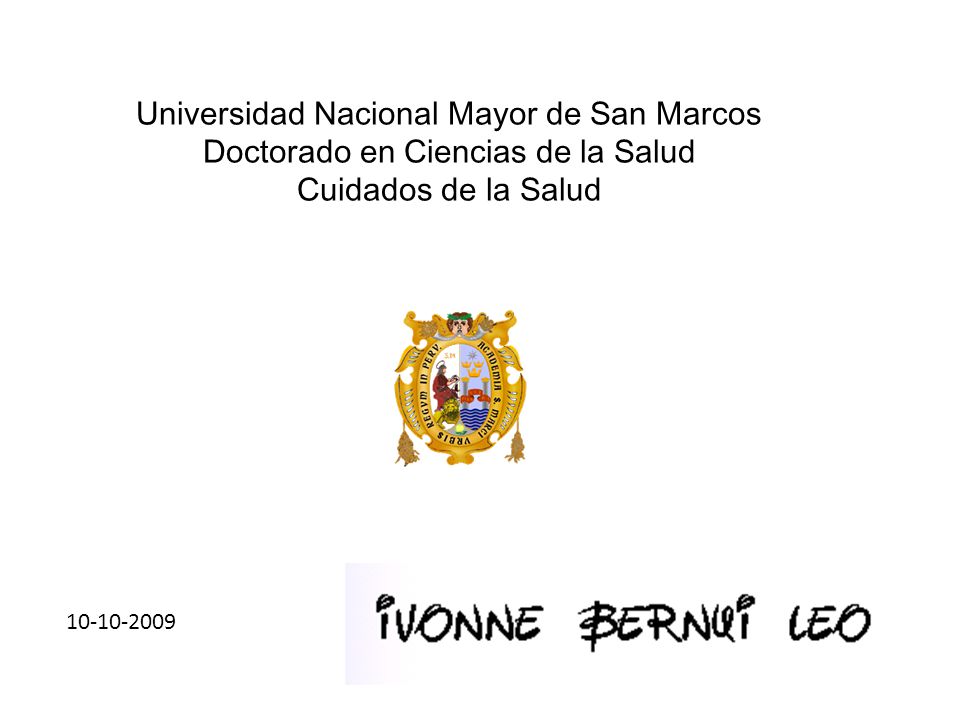 Universidad Nacional Mayor de San Marcos Doctorado en Ciencias de la Salud Cuidados de la Salud