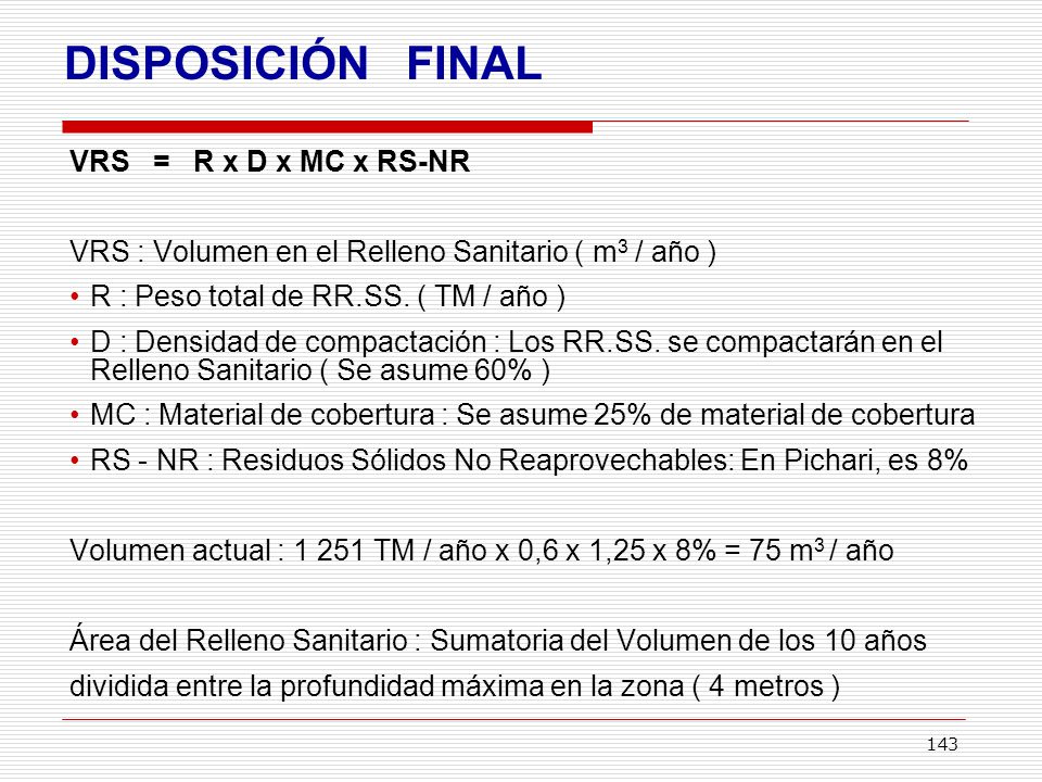 DISPOSICIÓN FINAL VRS = R x D x MC x RS-NR