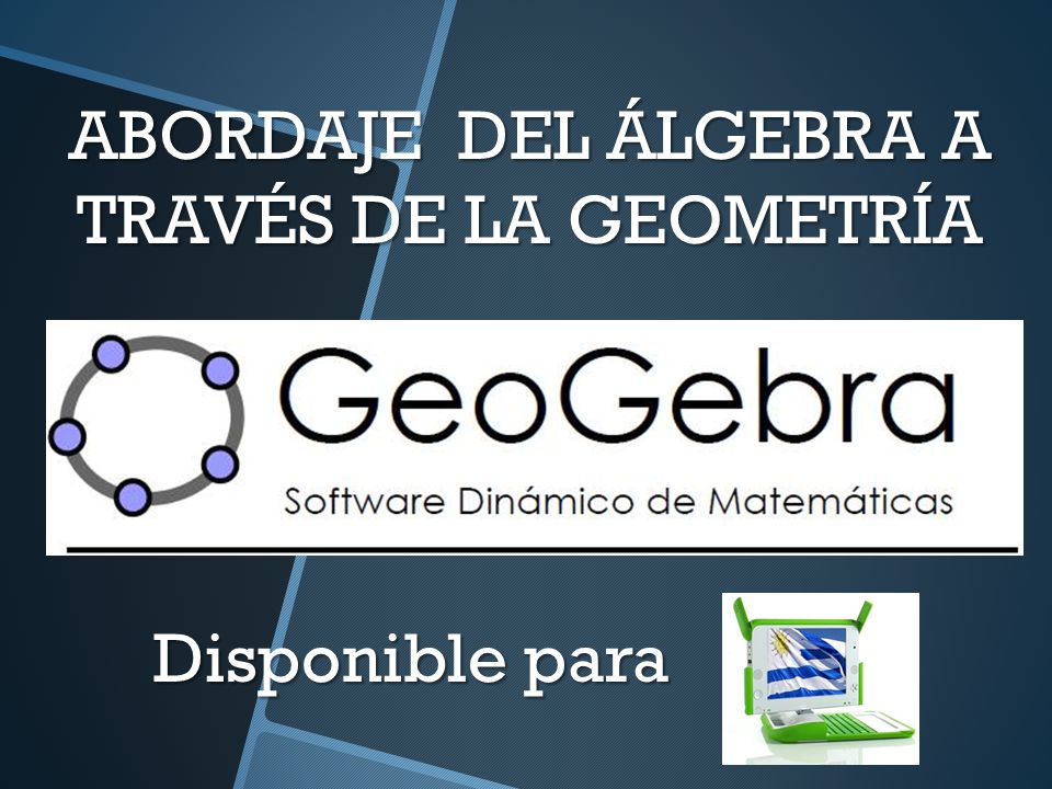 ABORDAJE DEL ÁLGEBRA A TRAVÉS DE LA GEOMETRÍA Disponible para