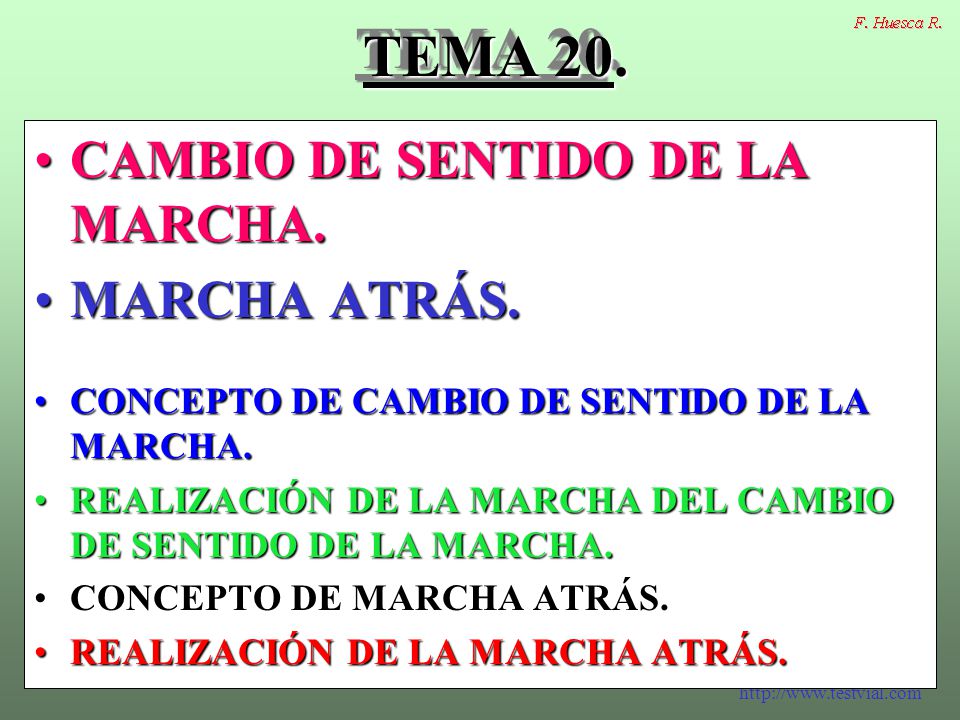 TEMA 20. CAMBIO DE SENTIDO DE LA MARCHA. MARCHA ATRÁS.