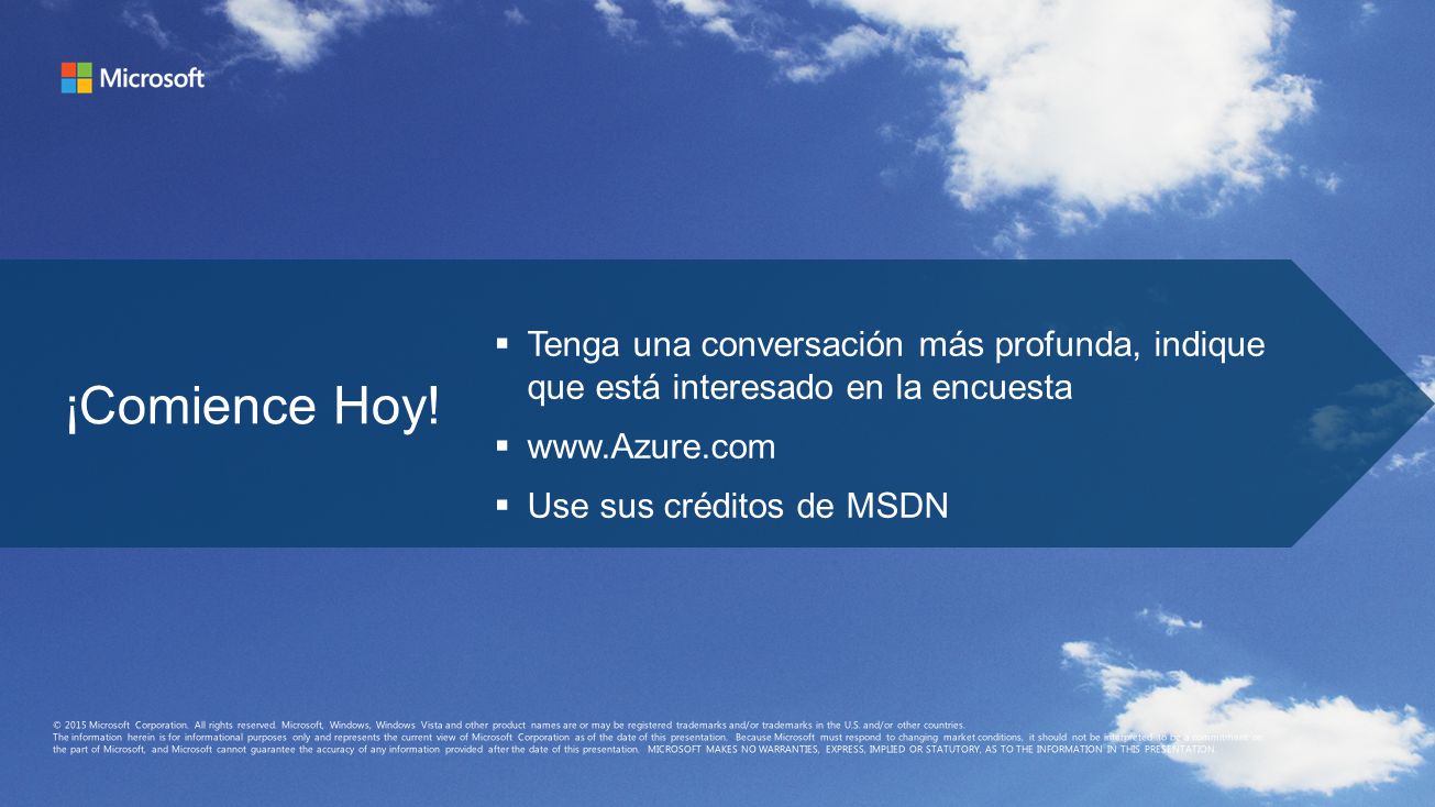 ¡Comience Hoy! Tenga una conversación más profunda, indique que está interesado en la encuesta.