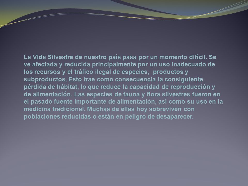 La Vida Silvestre de nuestro país pasa por un momento difícil