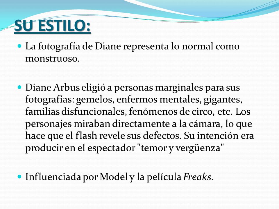 SU ESTILO: La fotografía de Diane representa lo normal como monstruoso.