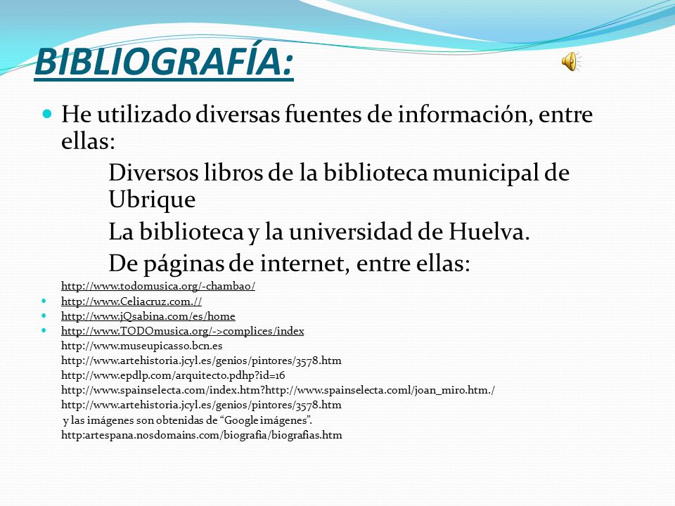 BIBLIOGRAFÍA: He utilizado diversas fuentes de información, entre ellas: Diversos libros de la biblioteca municipal de Ubrique.