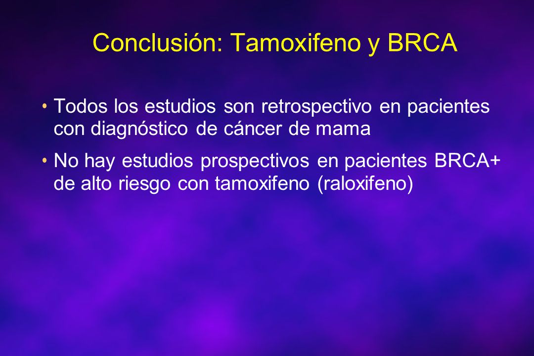 Conclusión: Tamoxifeno y BRCA