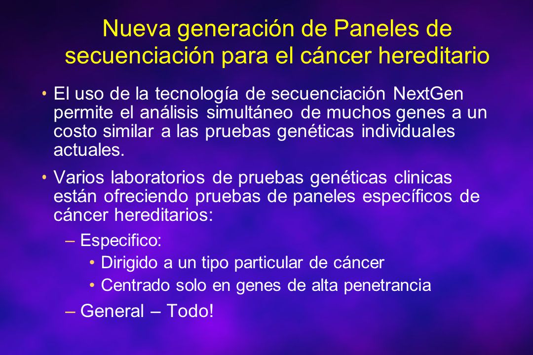 Nueva generación de Paneles de secuenciación para el cáncer hereditario