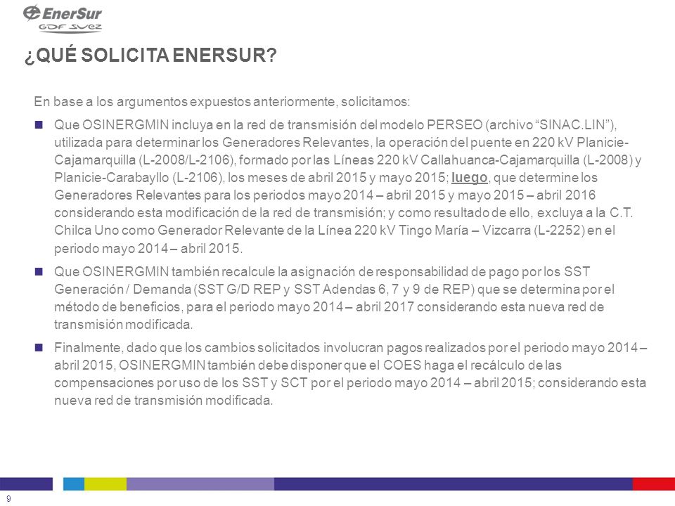 ¿QUÉ SOLICITA ENERSUR En base a los argumentos expuestos anteriormente, solicitamos: