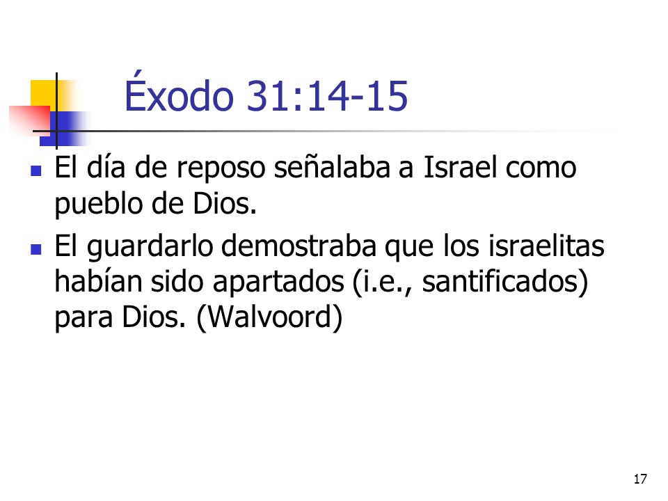 Éxodo 31:14-15 El día de reposo señalaba a Israel como pueblo de Dios.
