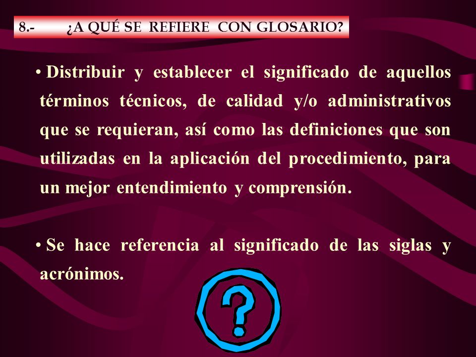 Se hace referencia al significado de las siglas y acrónimos.
