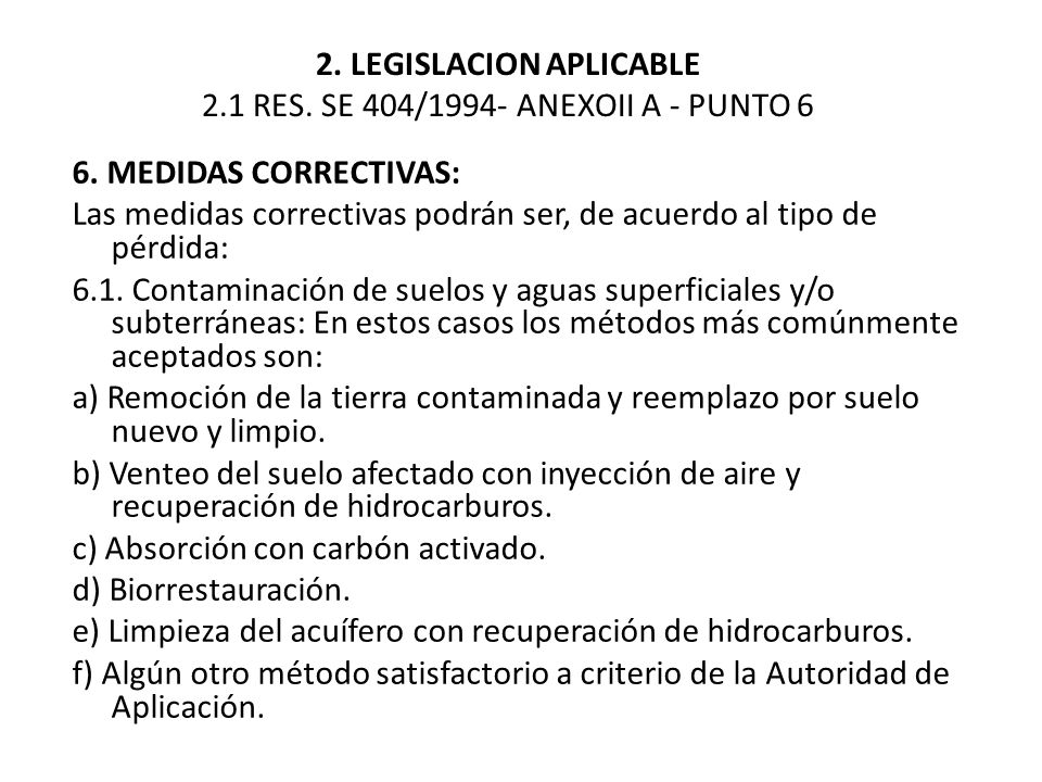 2. LEGISLACION APLICABLE 2.1 RES. SE 404/1994- ANEXOII A - PUNTO 6
