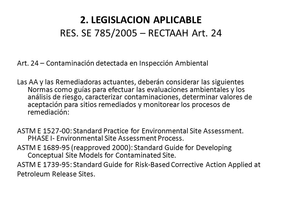 2. LEGISLACION APLICABLE RES. SE 785/2005 – RECTAAH Art. 24