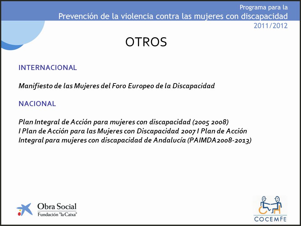 OTROS INTERNACIONAL. Manifiesto de las Mujeres del Foro Europeo de la Discapacidad. NACIONAL.