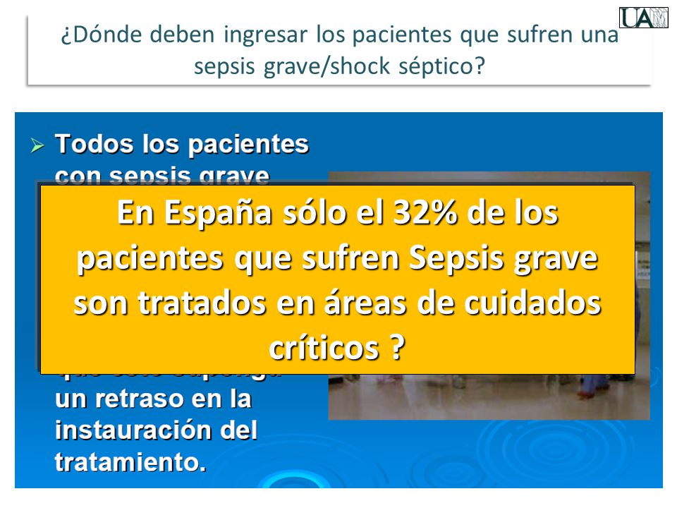 ¿Dónde deben ingresar los pacientes que sufren una sepsis grave/shock séptico