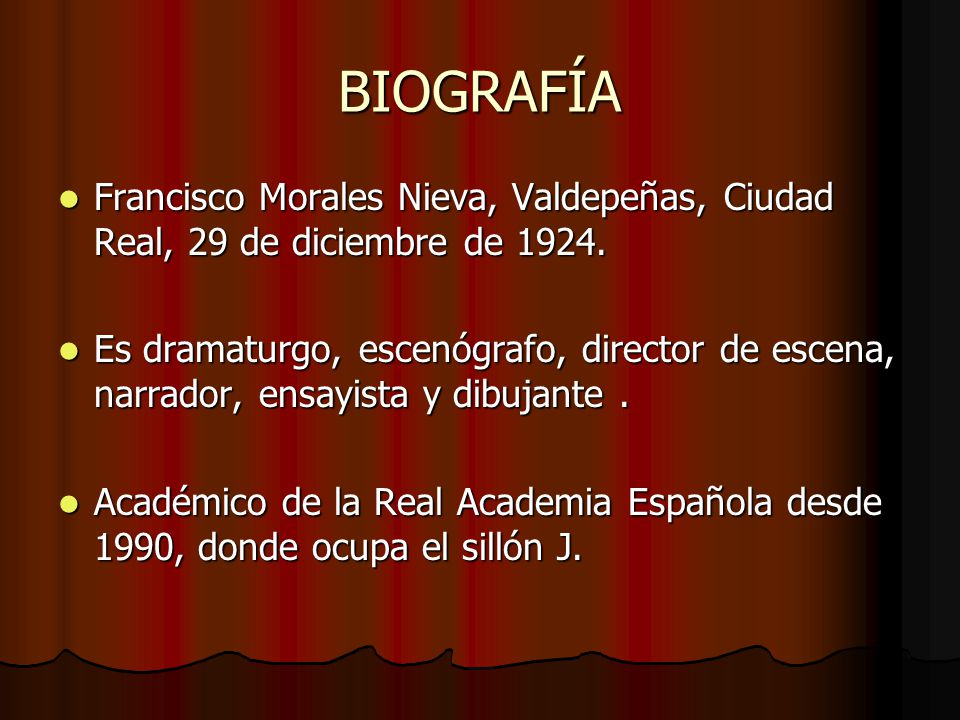 BIOGRAFÍA Francisco Morales Nieva, Valdepeñas, Ciudad Real, 29 de diciembre de