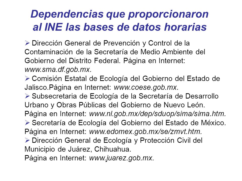 Dependencias que proporcionaron al INE las bases de datos horarias