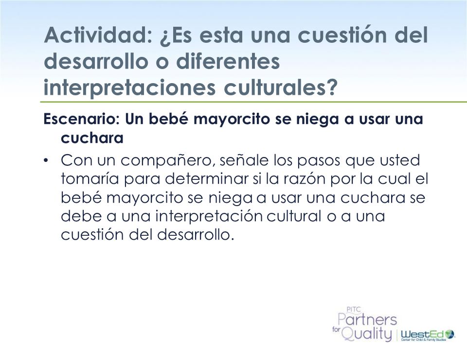 Actividad: ¿Es esta una cuestión del desarrollo o diferentes interpretaciones culturales