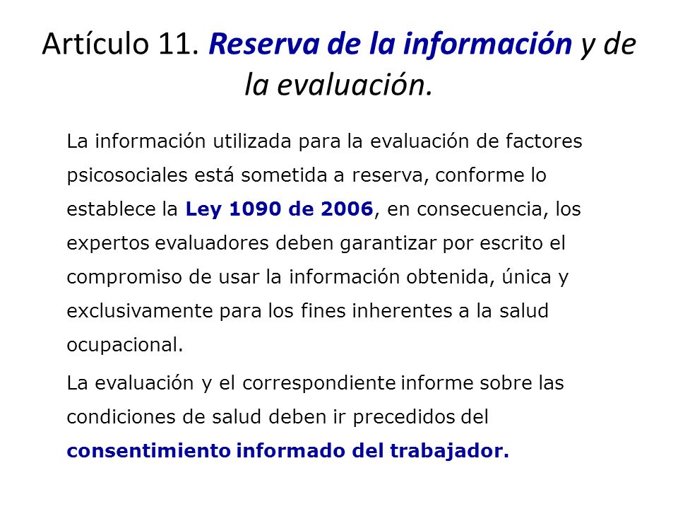 Artículo 11. Reserva de la información y de la evaluación.