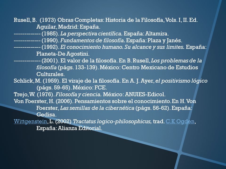 Rusell, B. (1973) Obras Completas: Historia de la Filosofía, Vols