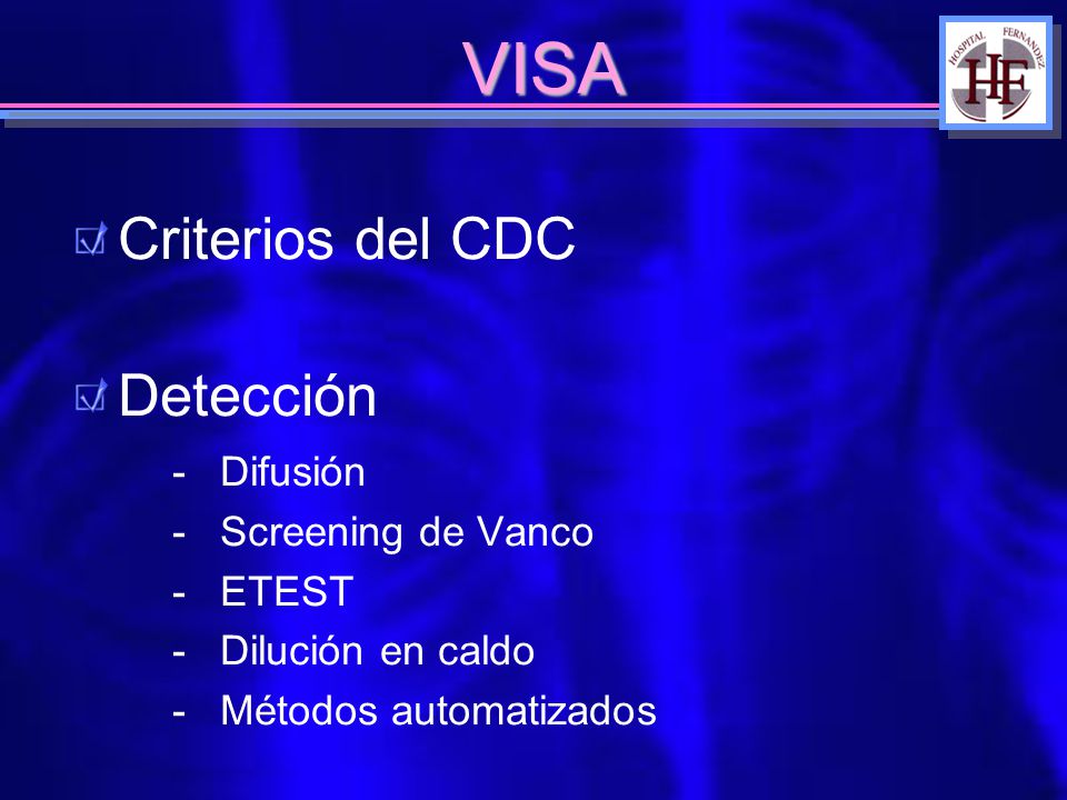 VISA Criterios del CDC Detección - Difusión - Screening de Vanco