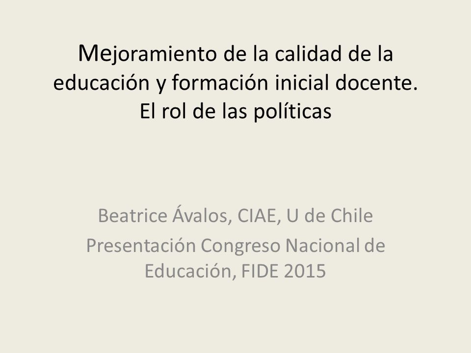 Mejoramiento de la calidad de la educación y formación inicial docente